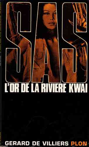 LIVRE SAS n°10 Gérard de villiers l'or de la rivière kwai 1968
