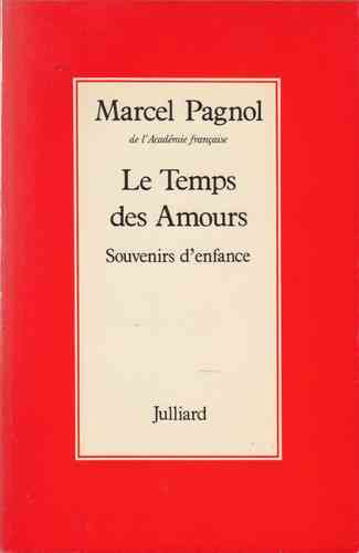 LIVRE Marcel Pagnol le temps des amours 1977