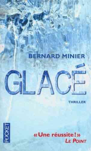 LIVRE Bernard minier glacé thriller 2011
