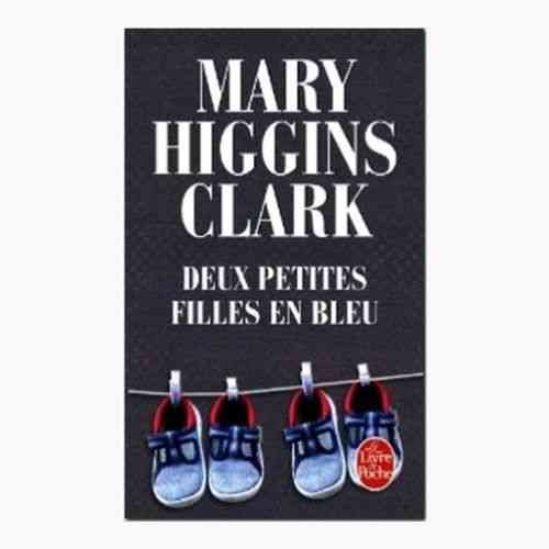 LIVRE Mary Higgins Clark deux petites filles bleu LdP n°37257 2007