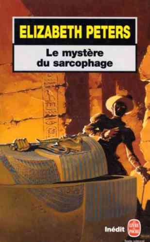 LIVRE Elisabeth Peters le mystere du sarcophage 1985 LdeP N°14438