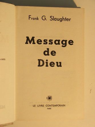 LIVRE Frank G.Slaughter message de dieu 1960