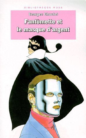 LIVRE Georges Chaulet fantomette et le masque d'argent n° 942
