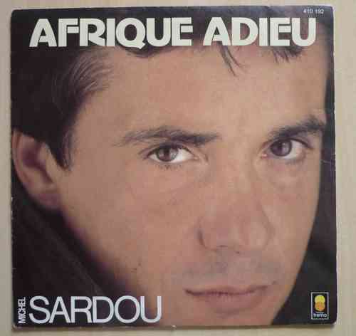 VINYL45T michel sardou afrique adieu 1982