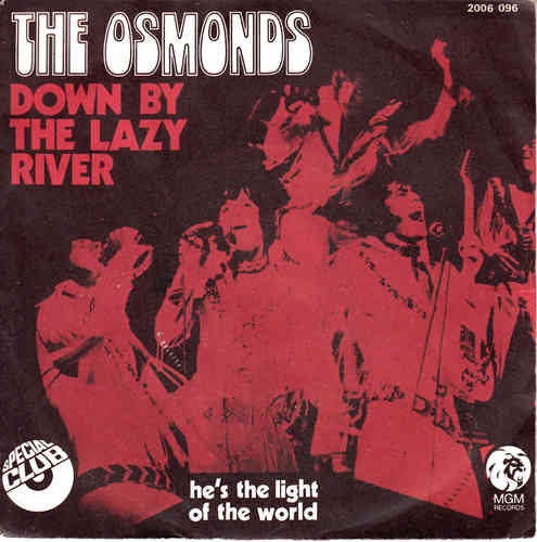 VINYL 45T the osmonds down by the lazy river 1973