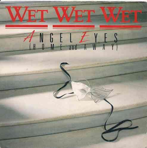 VINYL45T wet wet wet angel eyes 1987