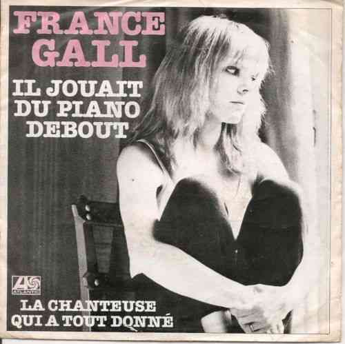 VINYL 45T france gall il jouait du piano debout1980