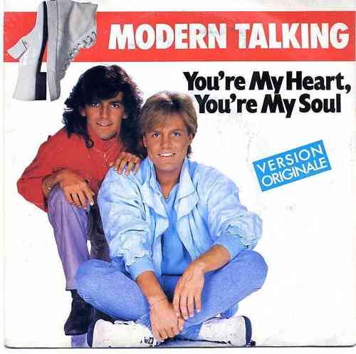 VINYL45T modern talking you're myheart you're my soul 1985