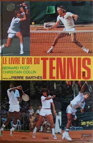 LIVRE Bernard Ficot le livre d'or du tennis 1978