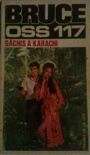 LIVRE jean Bruce OSS 117 gachis a Karachi PC 1972 N°62