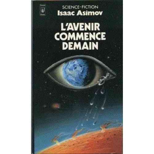 LIVRE Isaac Asimov L'avenir commence demain