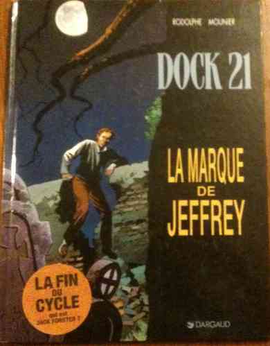 BD Dock 21 la marque de jeffrey Rodolphe Mounier 1999