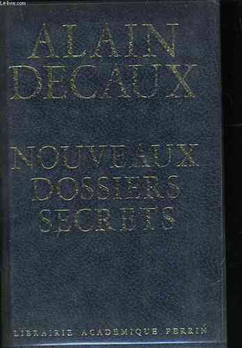 LIVRE Alain Decaux dossiers secrets de l'histoire 1971