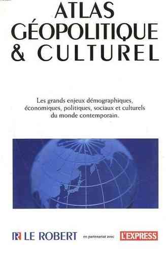 LIVRE Atlas Géopolitique & culturel ( le robert )