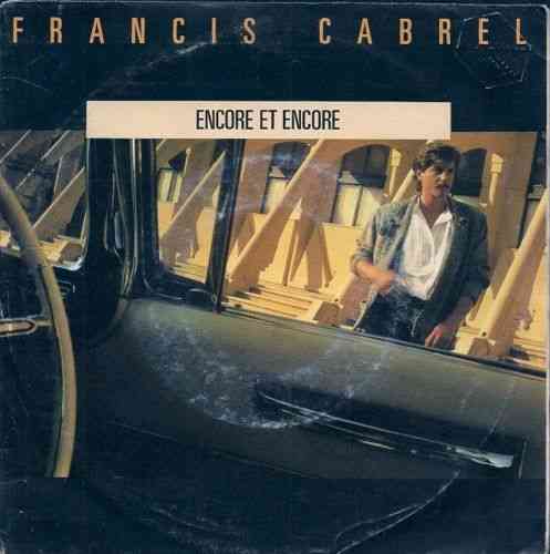VINYL 45T Francis Cabrel encore et encore1985