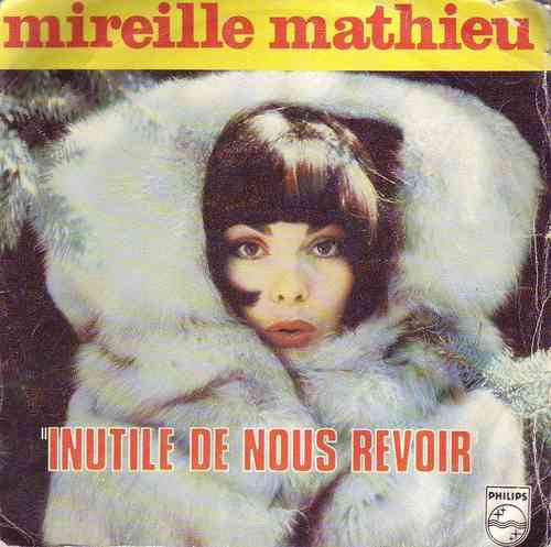 VINYL45T Mireille Mathieu inutile de nous revoir 1975