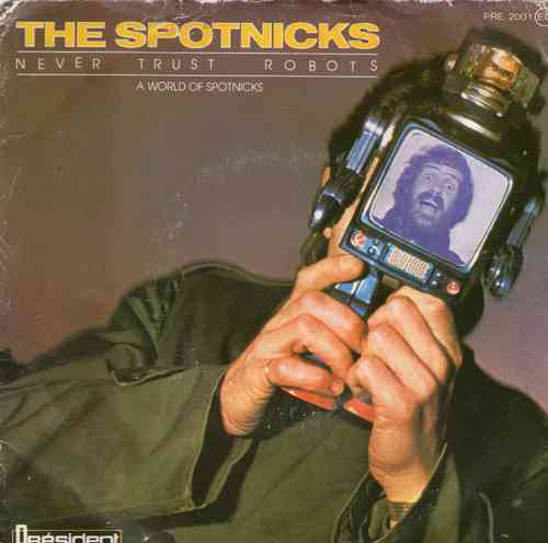 VINYL45T the spotnicks never trust robots 1978