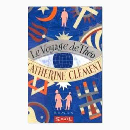 LIVRE Catherine Clément le voyage de Théo 1997