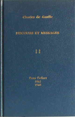 LIVRE Charles de gaulle discours et messages pour l'effort 1962-1965  tome 4