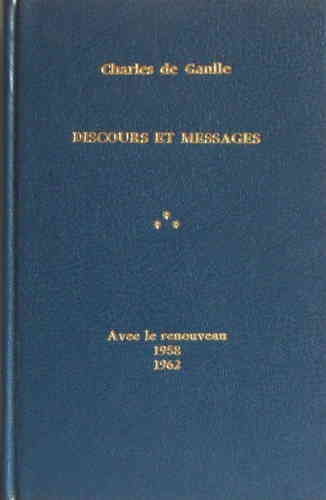LIVRE Charles de gaulle discours et messages avec le renouveau 1958-1962 tome 3