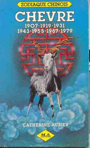 LIVRE Catherine Aubier zodiaque chinois chèvre 1982