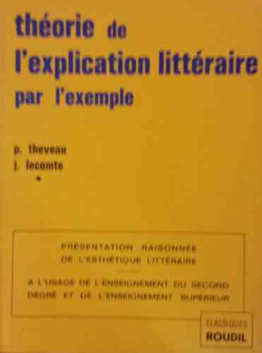 LIVRE P.Thevaux théorie de l'explication littéraire