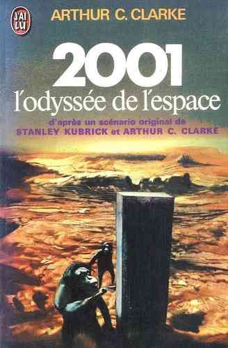 LIVRE Arthur C.Clarke 2001 l'odyssée de l'espace j'ai lu N°349