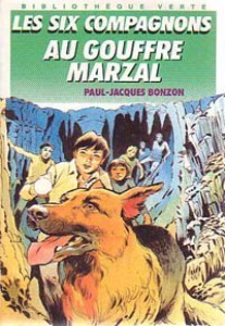 LIVRE Paul Jacques Bonzon Les six compagnons au gouffre marzal n°191