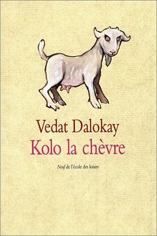LIVRE Vedat Dalokay Kolo la chèvre