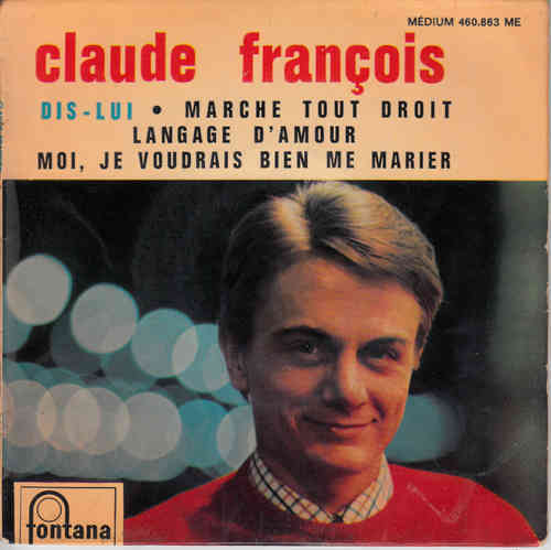 VINYL 45T claude francois  dis lui 1963