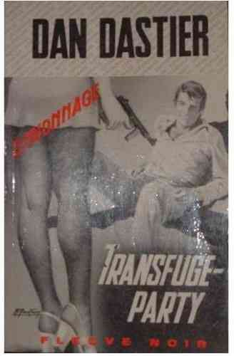 LIVRE Dan Dastier transfuge-party n°1112 1974