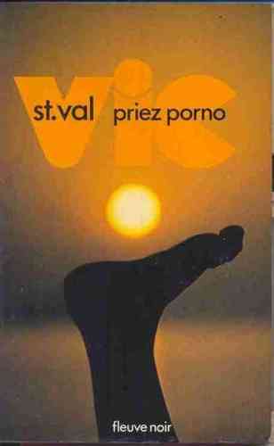 LIVRE Vic st Val priez porno n°54 fleuve noir 1975