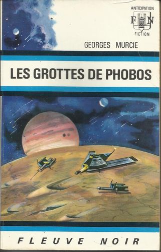 LIVRE Georges Murcie les grottes de phobos 1972 N°536