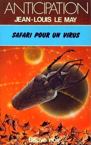 LIVRE Jean-Louis Le May safari pour un virus 1979 N° 954