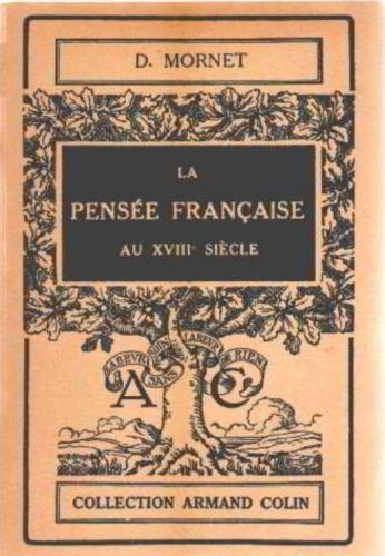 LIVRE D.Mornet la pensée française au XVIII siècle 1947