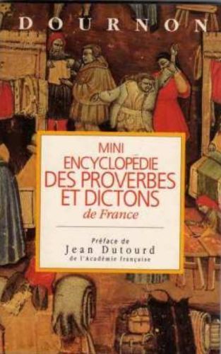 LIVRE Dournon mini encyclopédie des proverbes et dictons