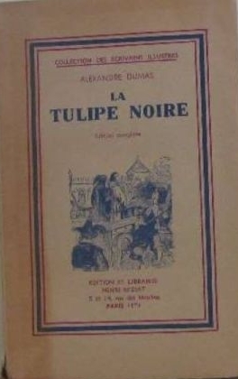 LIVRE Alexandre Dumas la tulipe noire N°122