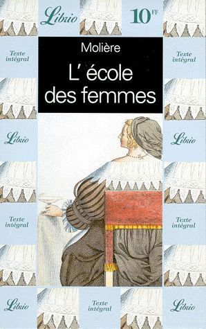 LIVRE Molière l'école des femmes Librio n°277