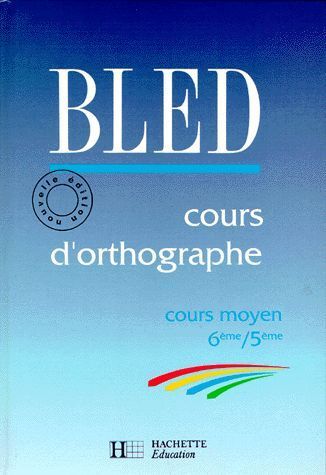 LIVRE bled cours d'orthographe 92