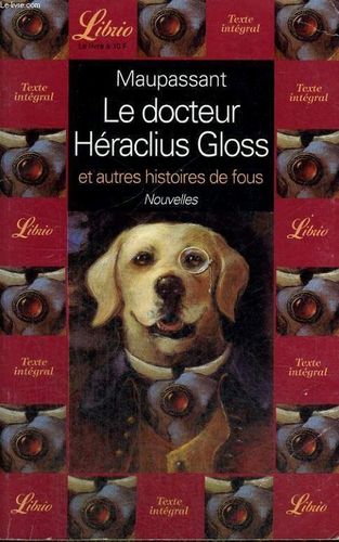 LIVRE Guy de Maupassant le docteur héraclius gloss Librio 1997