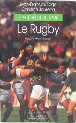 LIVRE jean-françois fogel le panthéon du sport le rugby