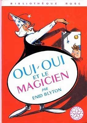 LIVRE Enid Blyton oui-oui et le magicien 1970
