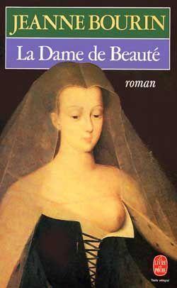 LIVRE Jeanne Bourin la dame de beauté LdP n°6341 1982