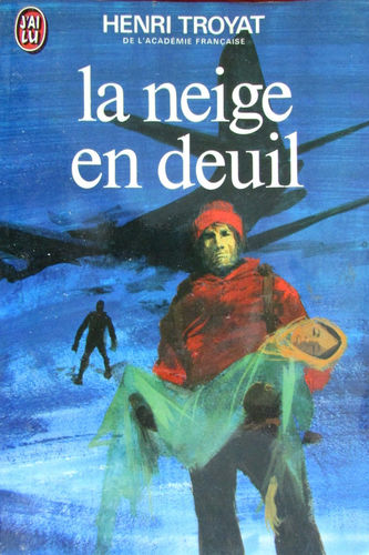 LIVRE Henri Troyat la neige en deuil 1981 j'ai lu N°10