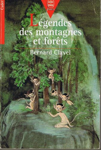 LIVRE Bernard clavel légendes des montagnes et foret 1995 LdP n°154