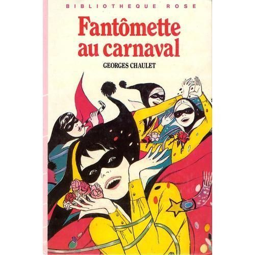 LIVRE Georges Chaulet fantomette au carnaval 1963