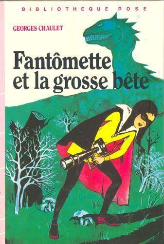 LIVRE Georges Chaulet fantomette et la grosse bête 1974