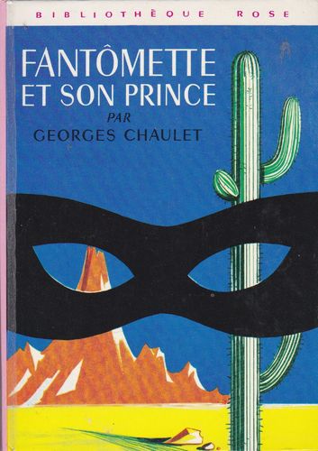 LIVRE Georges Chaulet fantomette et son prince 1968