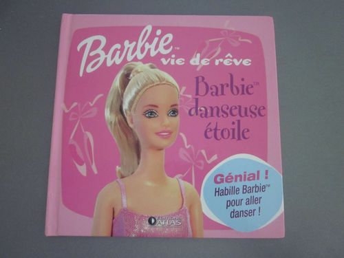 LIVRE barbie vie de reve barbie danseuse étoile 2004
