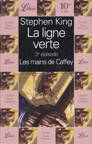 LIVRE Stephen King la ligne verte 3e épisode les mains de caffey n°102 Librio 1996